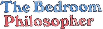 The Bedroom Philosopher